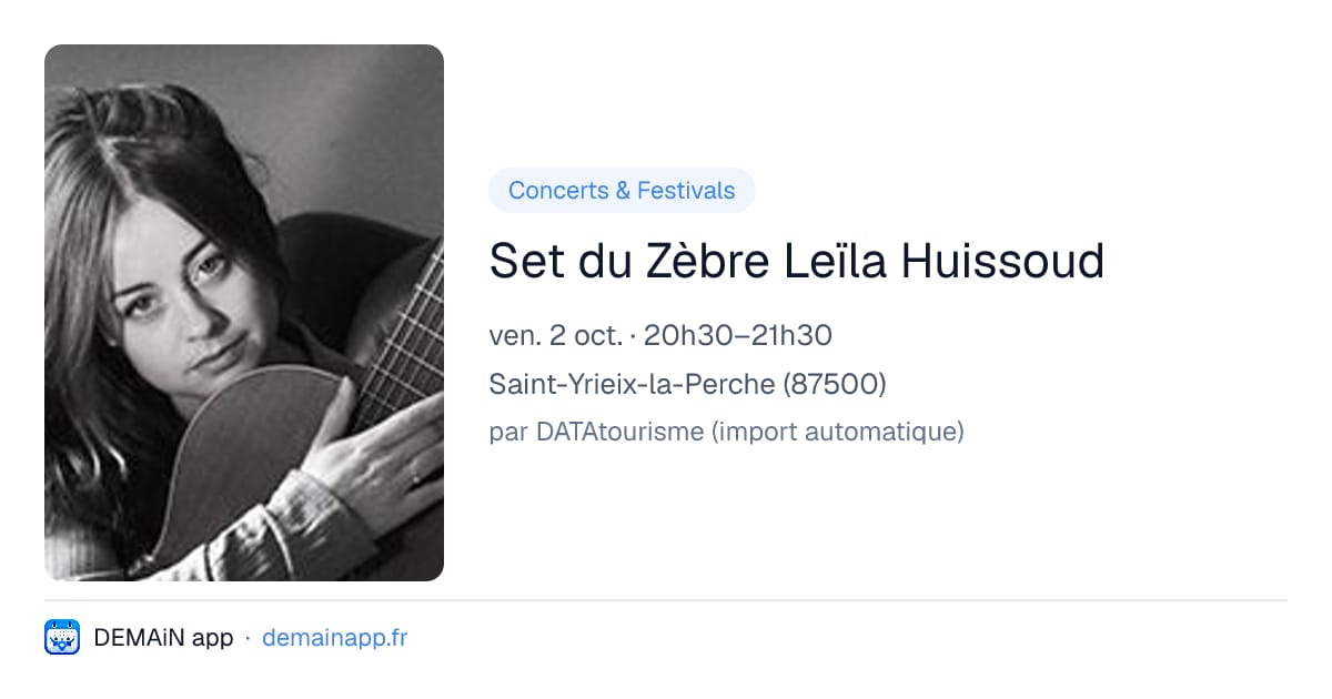 Set du Zèbre Leïla Huissoud — Saint-Yrieix-la-Perche