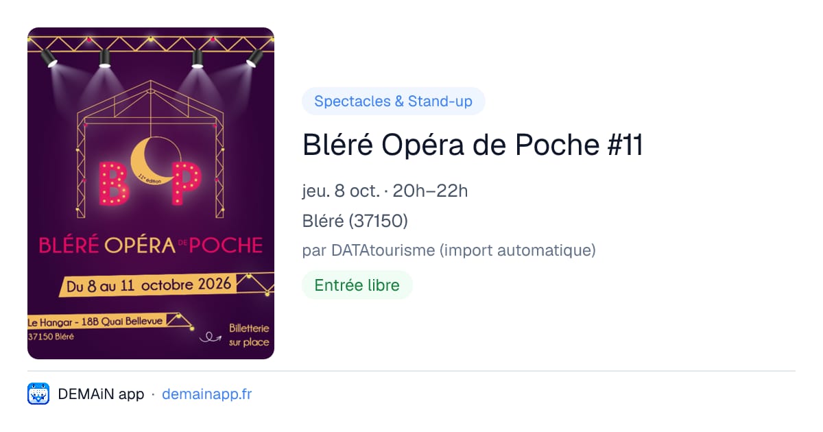 Bléré Opéra de Poche #11 — Bléré
