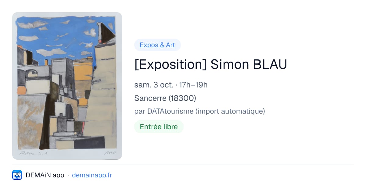[Exposition] Simon BLAU — Sancerre