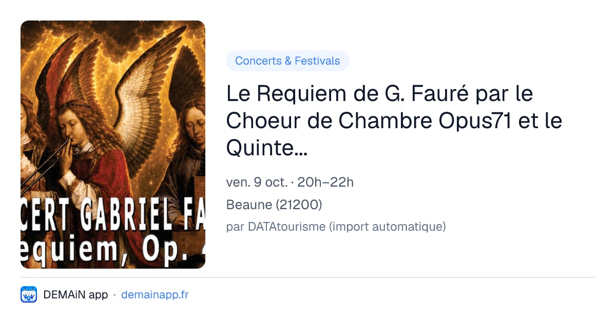 Le Requiem de G. Fauré par le Choeur de Chambre Opus71 et le Quintette de Cuivres Alliance (Beaune) — Beaune
