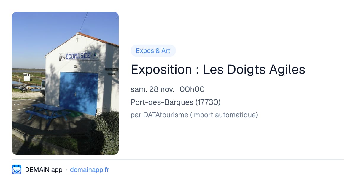 Exposition : Les Doigts Agiles — Port-des-Barques