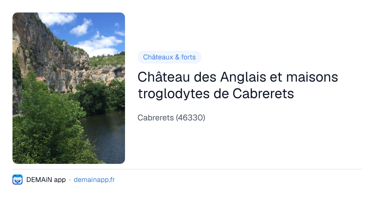 Château des Anglais et maisons troglodytes de Cabrerets — Cabrerets