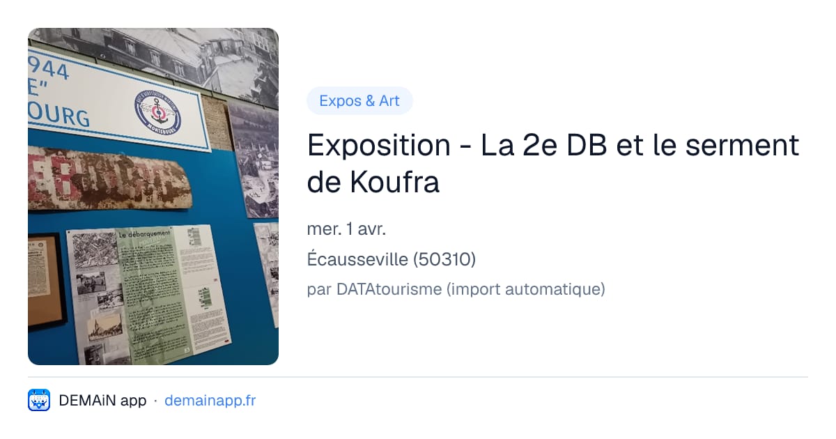 Exposition - La 2e DB et le serment de Koufra — Écausseville