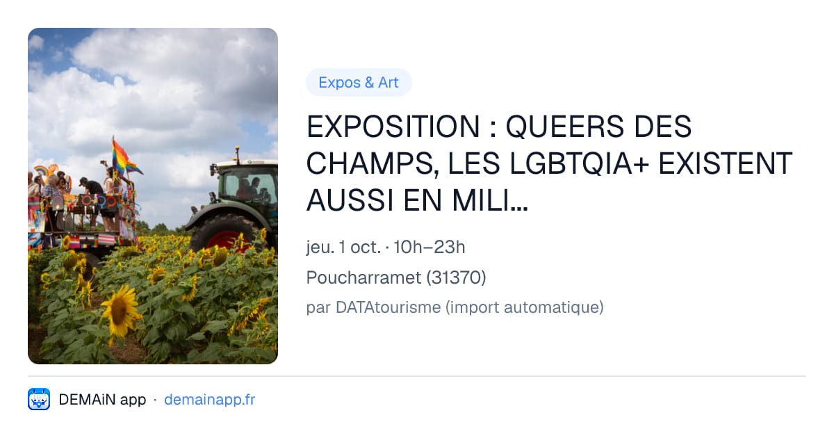 EXPOSITION : QUEERS DES CHAMPS, LES LGBTQIA+ EXISTENT AUSSI EN MILIEU RURAL — Poucharramet