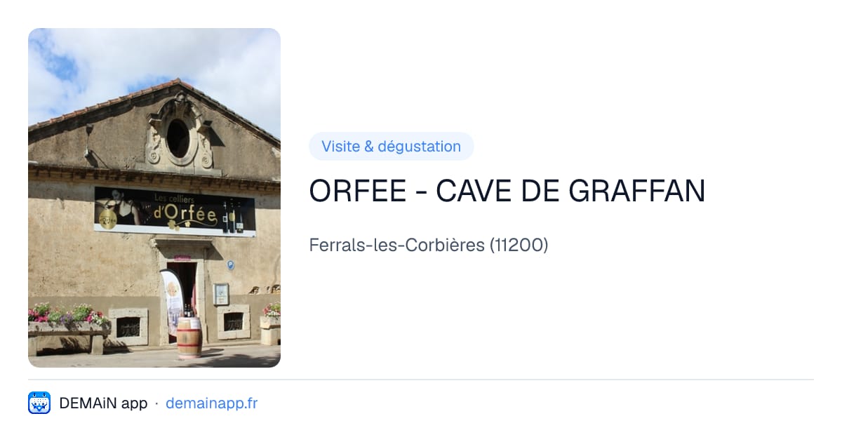 ORFEE - CAVE DE GRAFFAN — Ferrals-les-Corbières