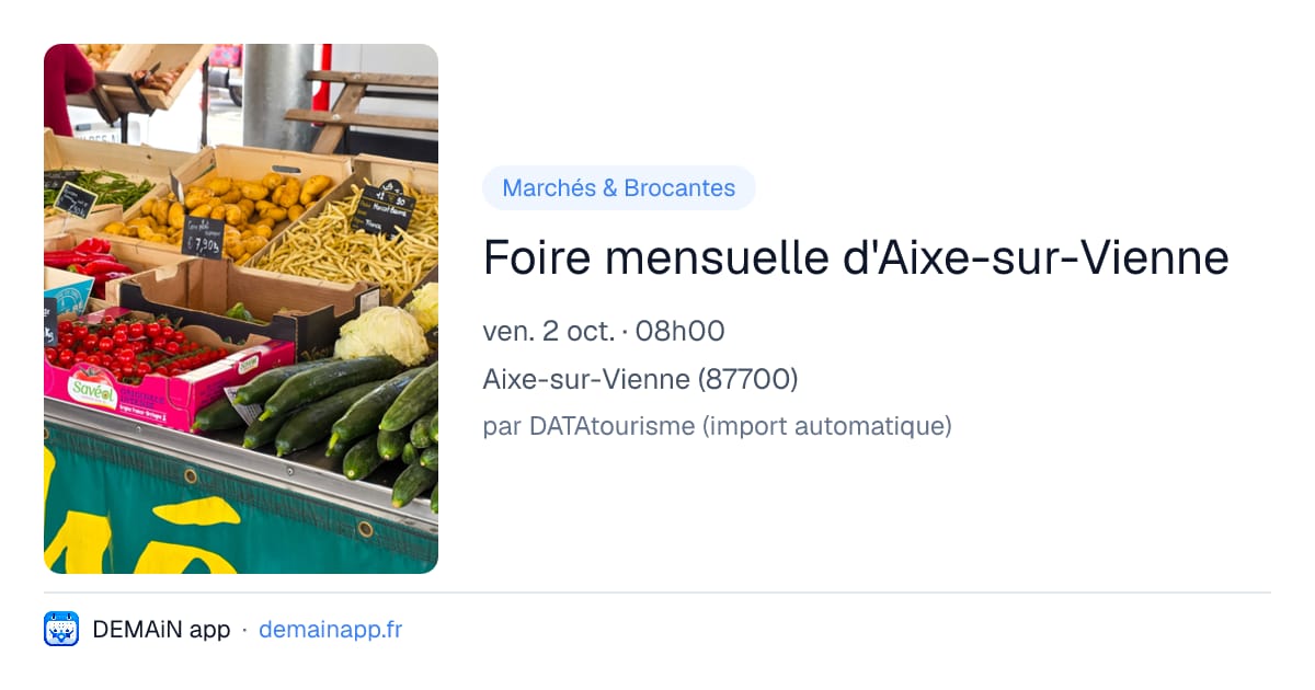 Foire mensuelle d'Aixe-sur-Vienne — Aixe-sur-Vienne