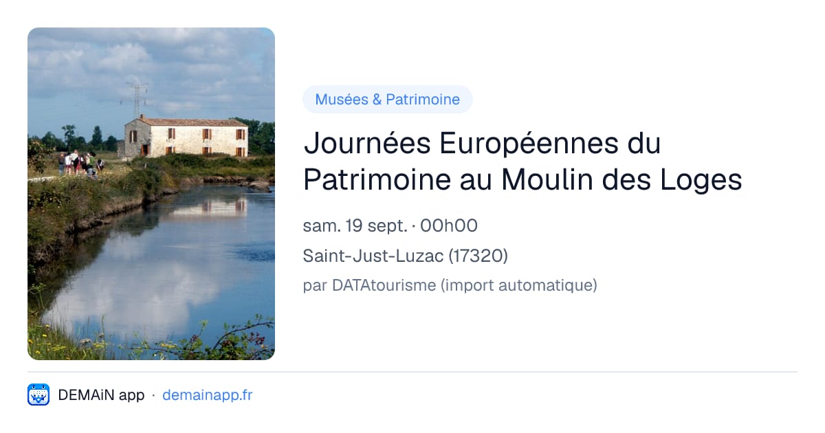 Journées Européennes du Patrimoine au Moulin des Loges — Saint-Just-Luzac