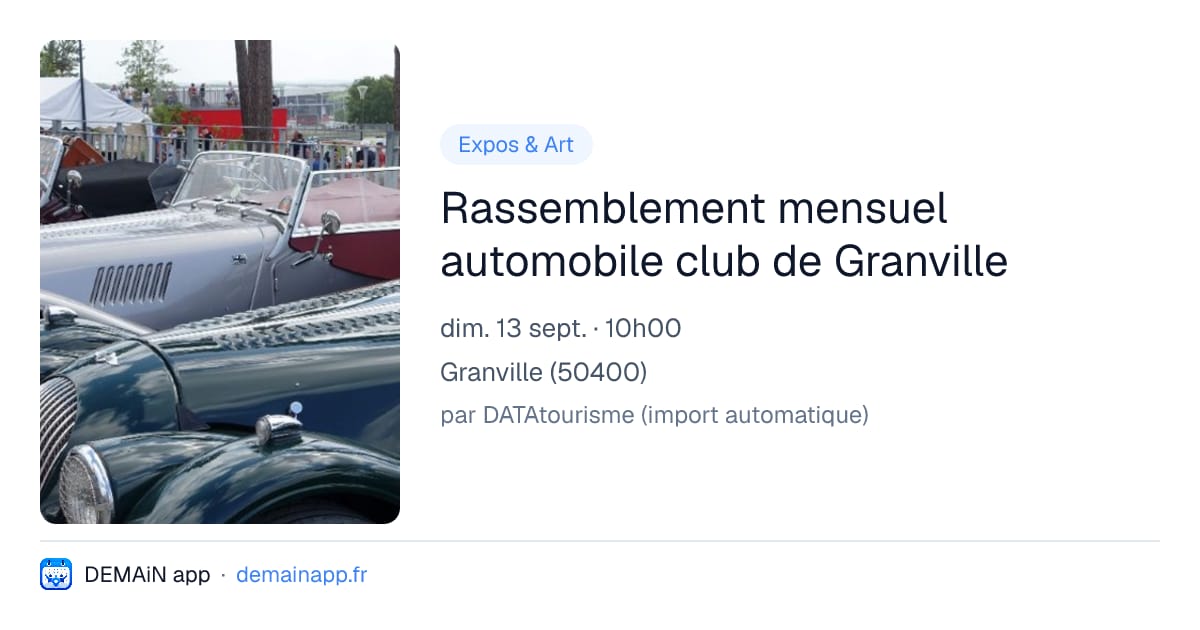 Rassemblement mensuel automobile club de Granville — Granville