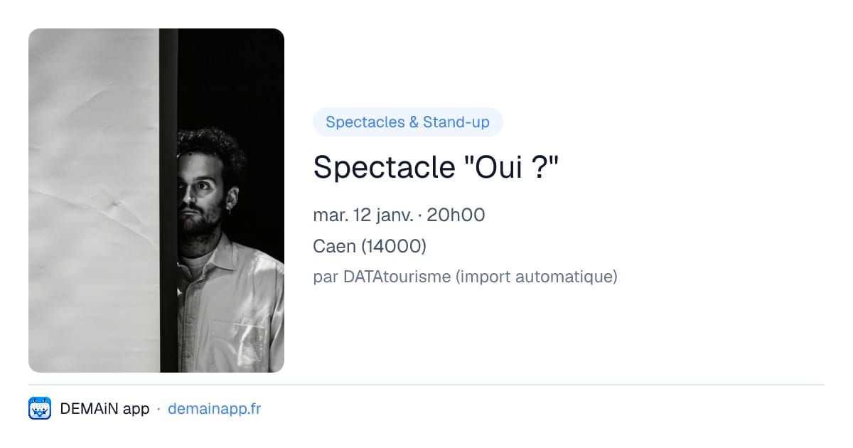 Spectacle "Oui ?" — Caen