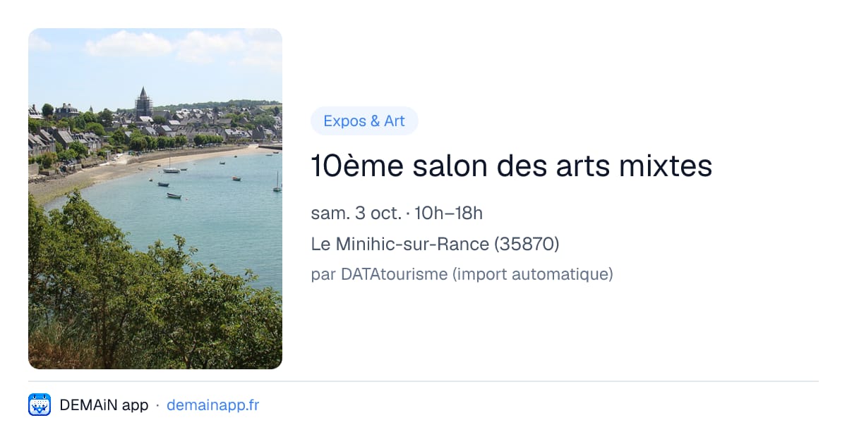 10ème salon des arts mixtes — Le Minihic-sur-Rance