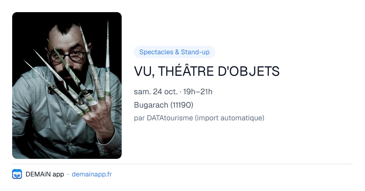 VU, THÉÂTRE D'OBJETS — Bugarach