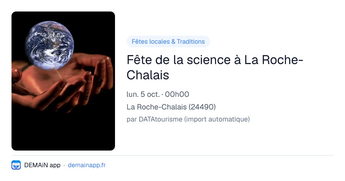 Fête de la science à La Roche-Chalais — La Roche-Chalais