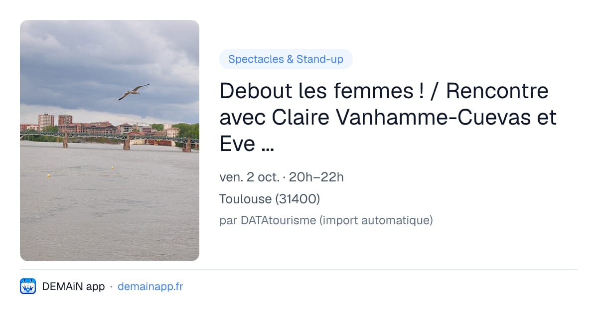 Debout les femmes ! / Rencontre avec Claire Vanhamme-Cuevas et Eve Viguier — Toulouse