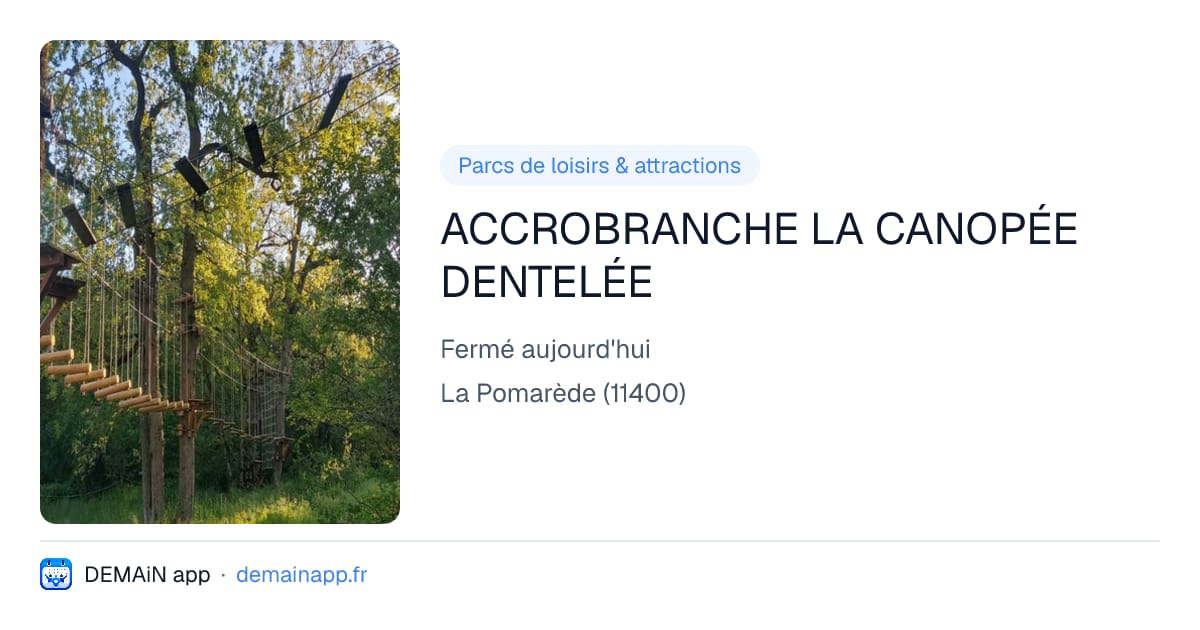 ACCROBRANCHE LA CANOPÉE DENTELÉE — La Pomarède