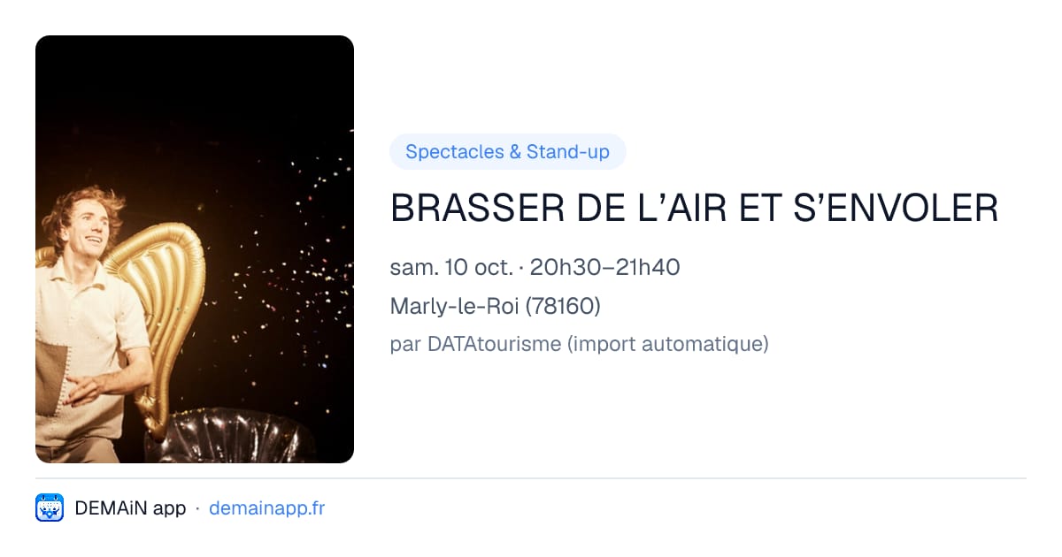 BRASSER DE L’AIR ET S’ENVOLER — Marly-le-Roi