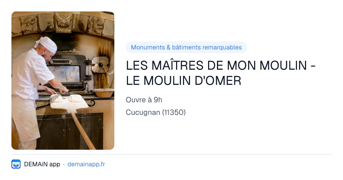 LES MAÎTRES DE MON MOULIN - LE MOULIN D'OMER — Cucugnan