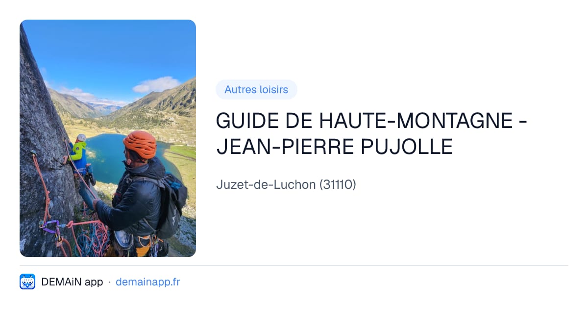 GUIDE DE HAUTE-MONTAGNE - JEAN-PIERRE PUJOLLE — Juzet-de-Luchon