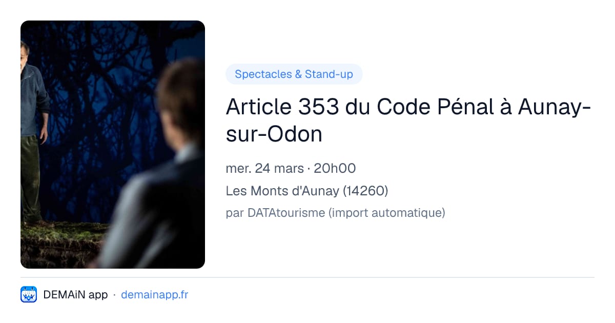 Article 353 du Code Pénal à Aunay-sur-Odon — Les Monts d'Aunay