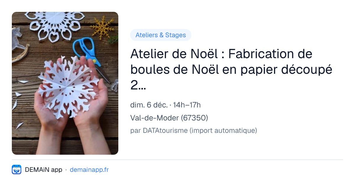 Atelier de Noël : Fabrication de boules de Noël en papier découpé 2D (à partir de 8 ans) — Val-de-Moder