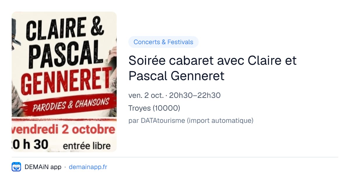 Soirée cabaret avec Claire et Pascal Genneret — Troyes