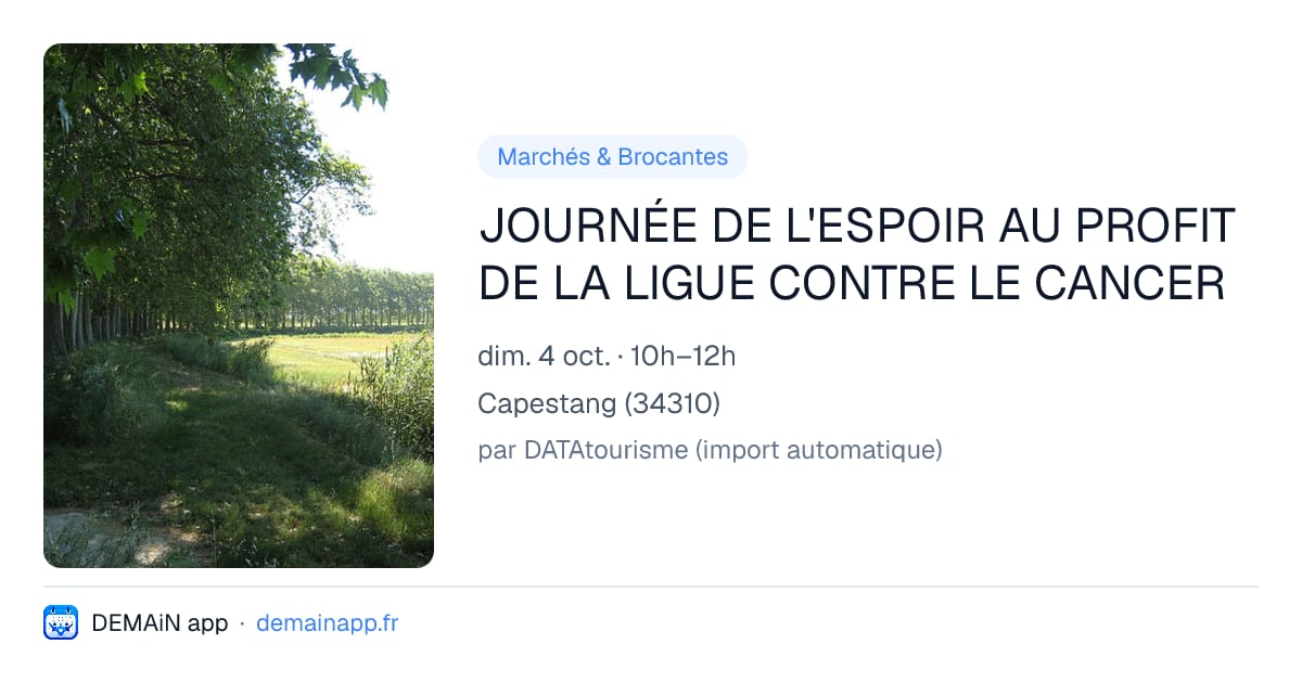 JOURNÉE DE L'ESPOIR AU PROFIT DE LA LIGUE CONTRE LE CANCER — Capestang