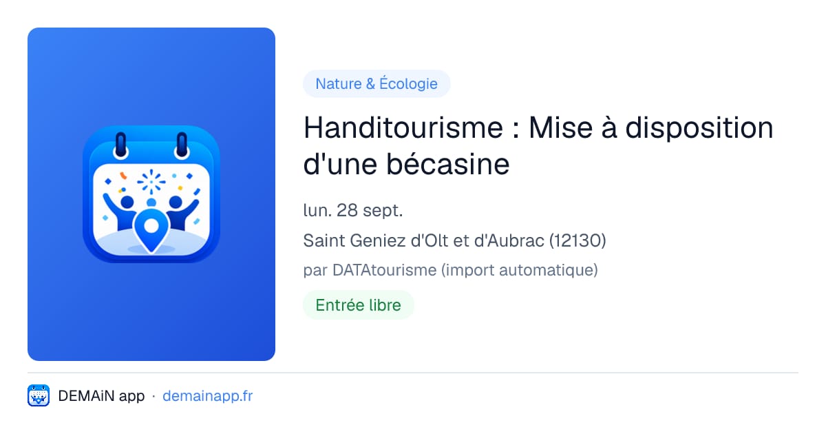 Handitourisme : Mise à disposition d'une bécasine — Saint Geniez d'Olt et d'Aubrac