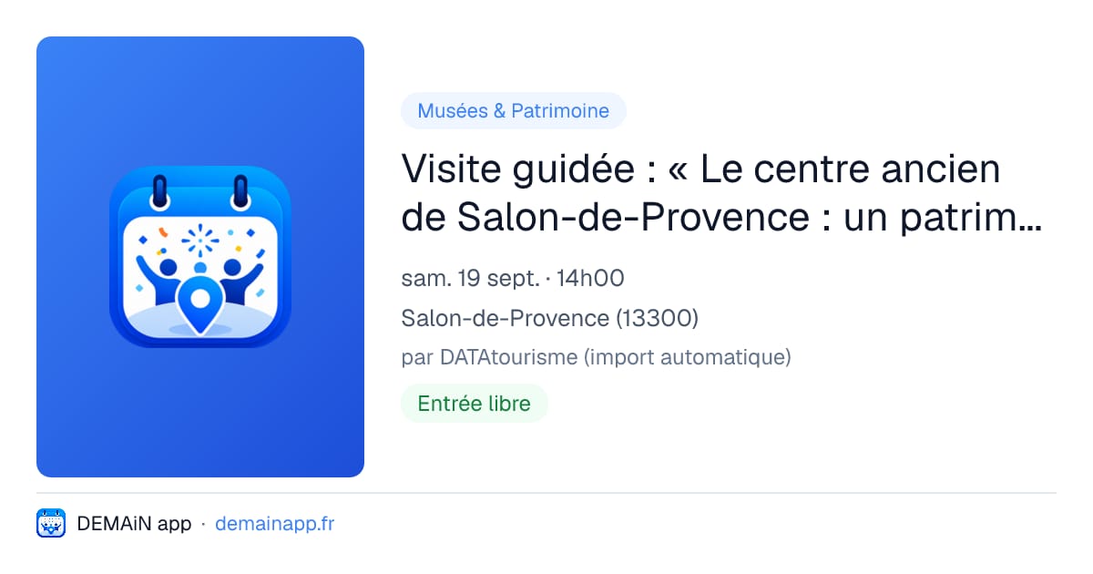 Visite guidée : « Le centre ancien de Salon-de-Provence : un patrimoine vivant à préserver » - JEP — Salon-de-Provence