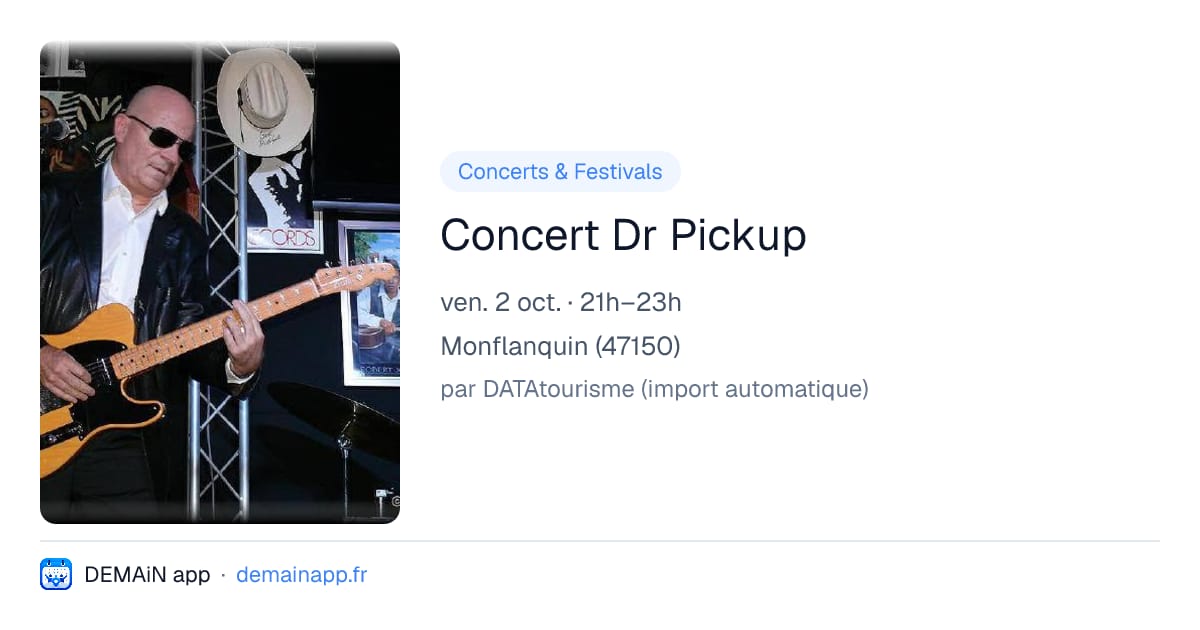 Concert Dr Pickup — Monflanquin