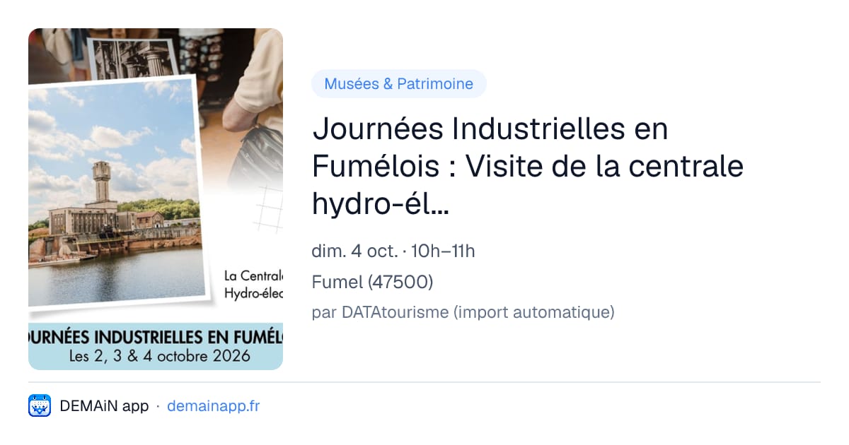 Journées Industrielles en Fumélois : Visite de la centrale hydro-életrique de Fumel — Fumel