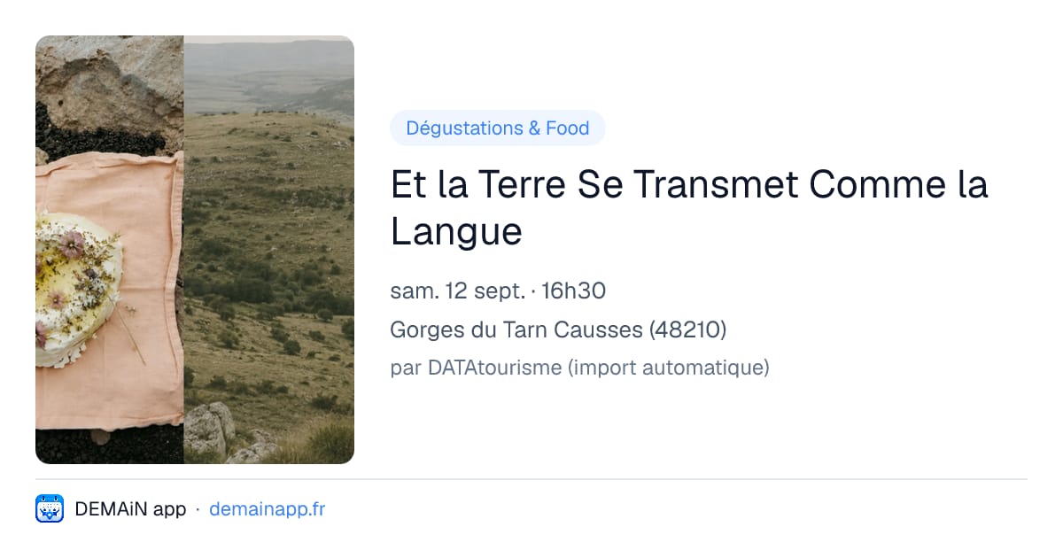 Et la Terre Se Transmet Comme la Langue — Gorges du Tarn Causses