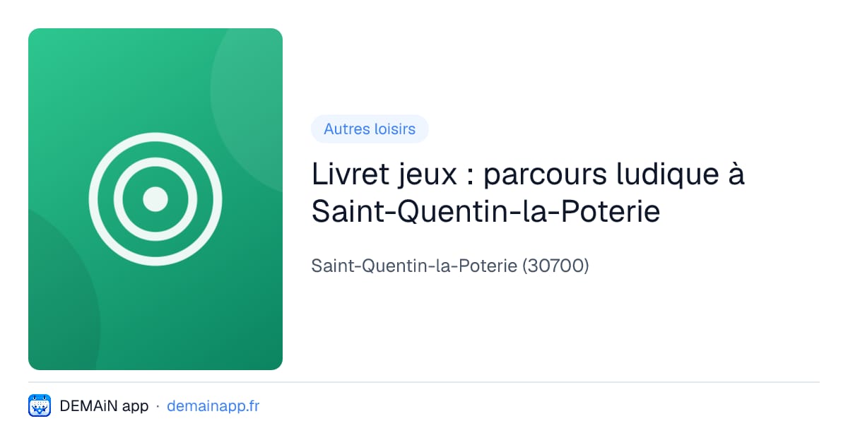 Livret jeux : parcours ludique à Saint-Quentin-la-Poterie — Saint-Quentin-la-Poterie