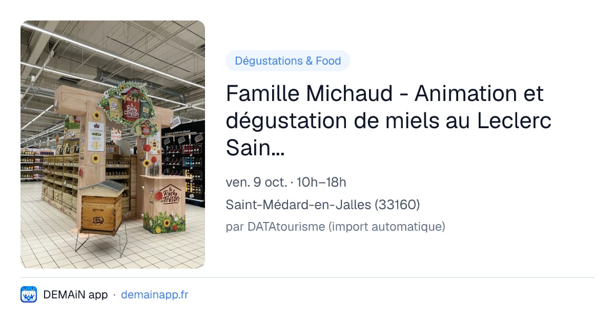 Famille Michaud - Animation et dégustation de miels au Leclerc Saint Médard en Jalles — Saint-Médard-en-Jalles
