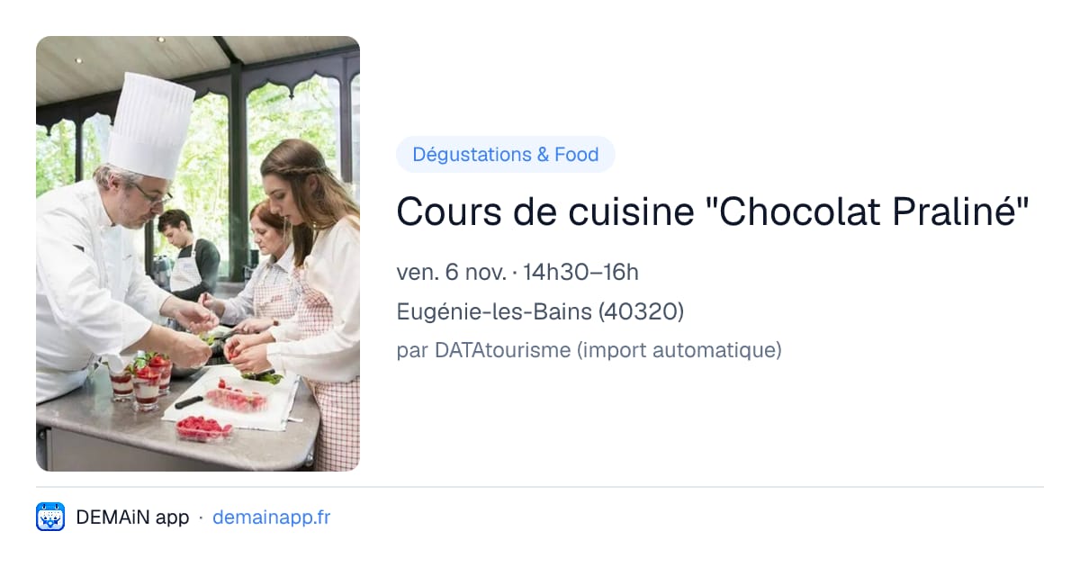 Cours de cuisine "Chocolat Praliné" — Eugénie-les-Bains