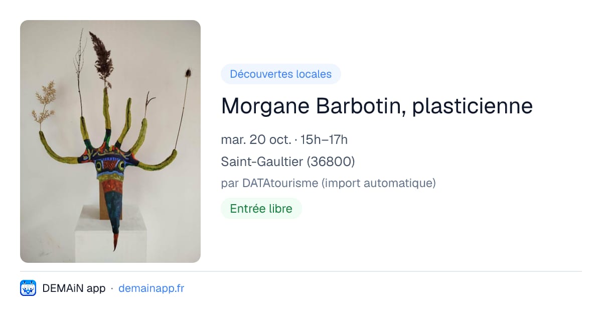 Morgane Barbotin, plasticienne — Saint-Gaultier