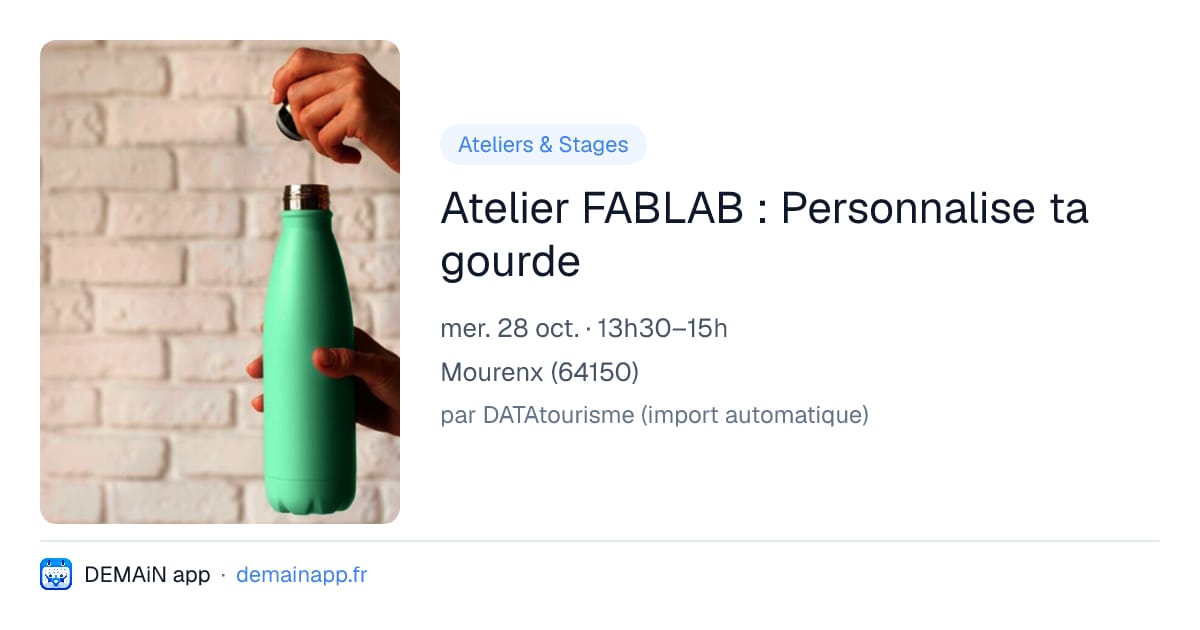 Atelier FABLAB : Personnalise ta gourde — Mourenx