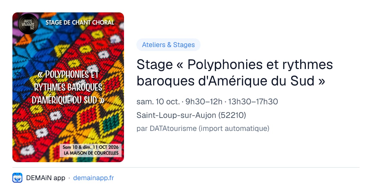 Stage « Polyphonies et rythmes baroques d'Amérique du Sud » — Saint-Loup-sur-Aujon