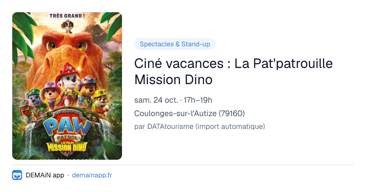 Ciné vacances : La Pat'patrouille Mission Dino — Coulonges-sur-l'Autize