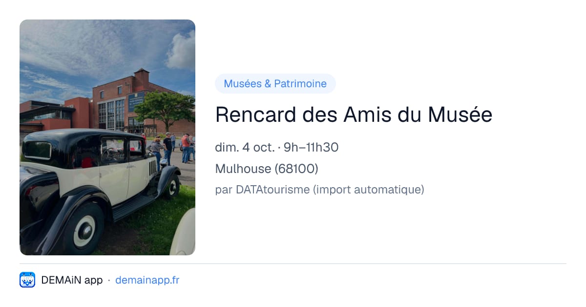 Rencard des Amis du Musée — Mulhouse