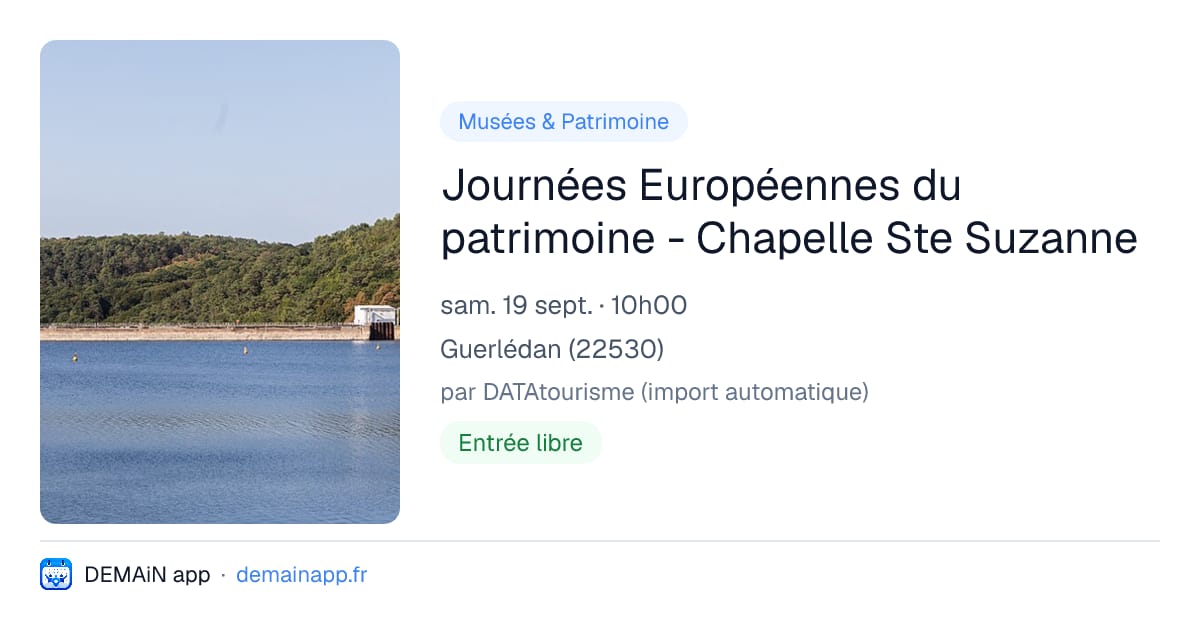 Journées Européennes du patrimoine - Chapelle Ste Suzanne — Guerlédan