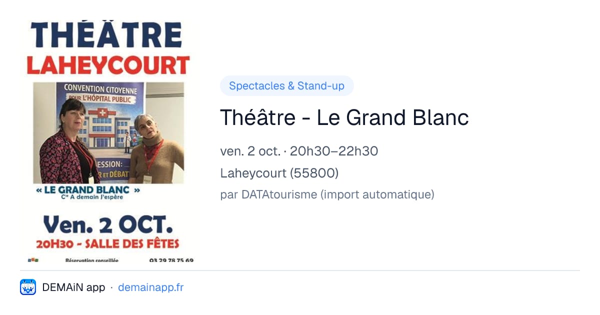 Théâtre - Le Grand Blanc — Laheycourt