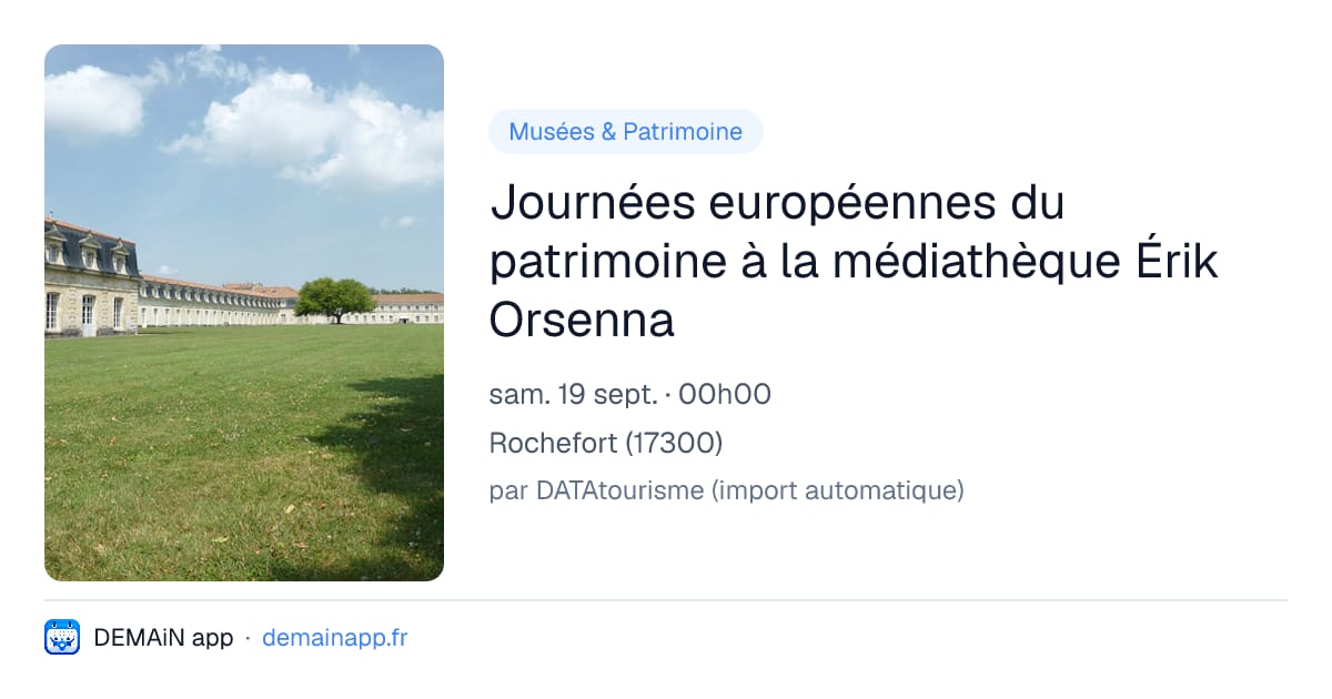 Journées européennes du patrimoine à la médiathèque Érik Orsenna — Rochefort