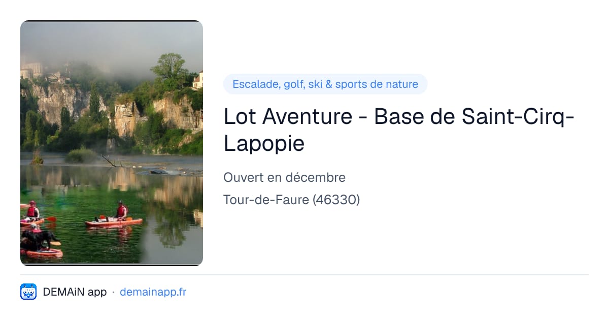 Lot Aventure - Base de Saint-Cirq-Lapopie — Tour-de-Faure