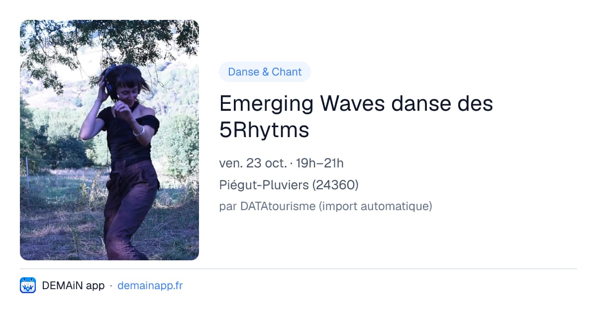 Emerging Waves danse des 5Rhytms — Piégut-Pluviers