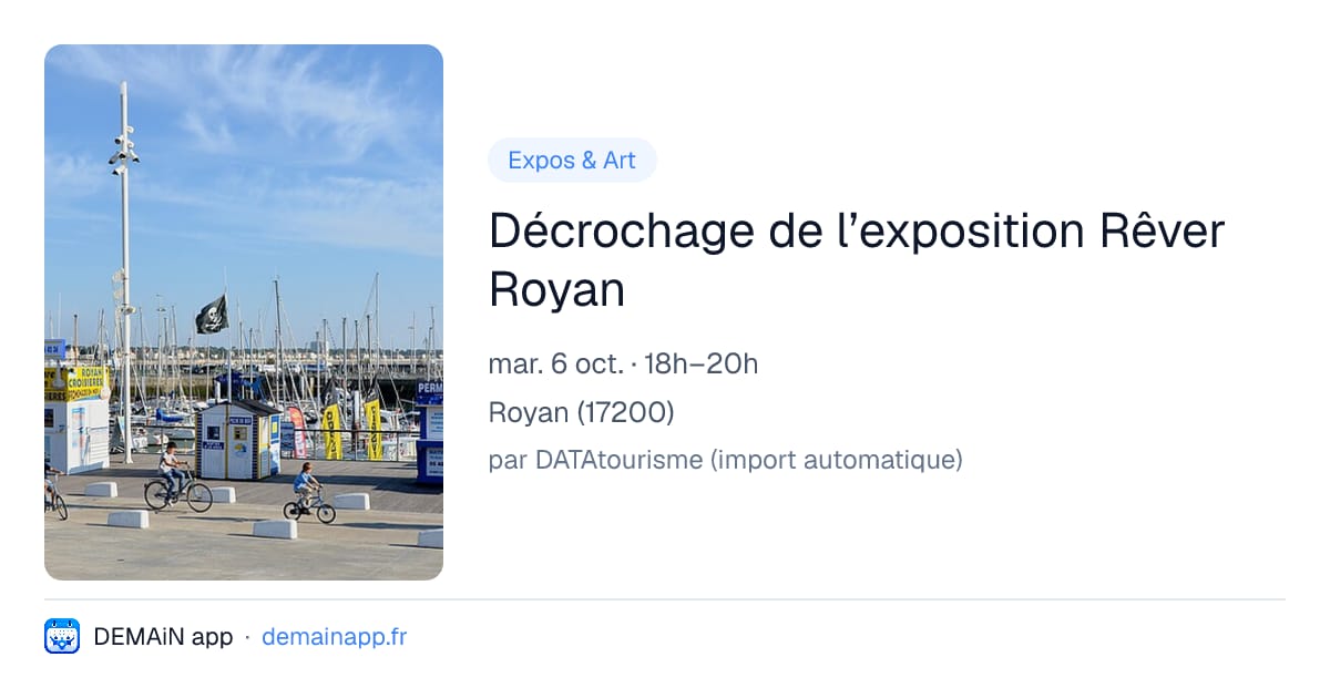 Décrochage de l’exposition Rêver Royan — Royan