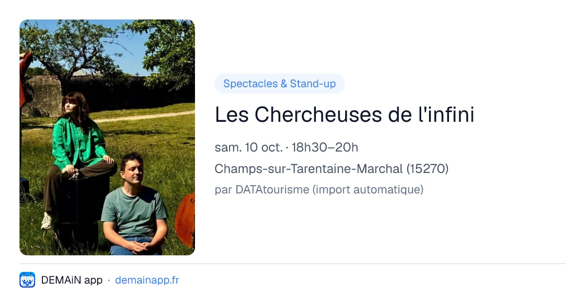 Les Chercheuses de l'infini — Champs-sur-Tarentaine-Marchal