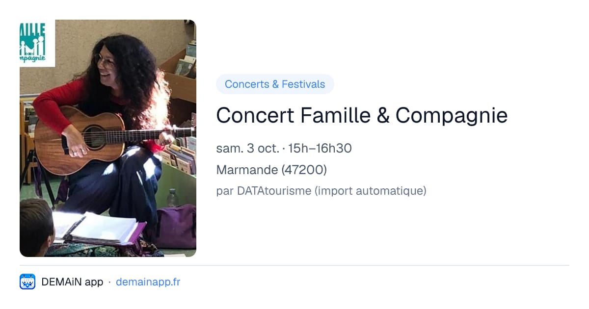 Concert Famille & Compagnie — Marmande