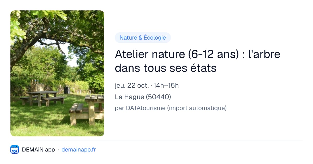 Atelier nature (6-12 ans) : l'arbre dans tous ses états — La Hague