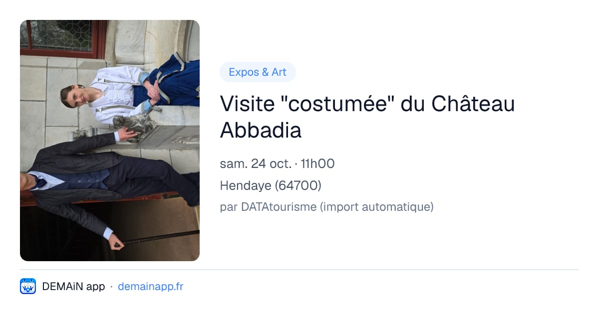 Visite "costumée" du Château Abbadia — Hendaye