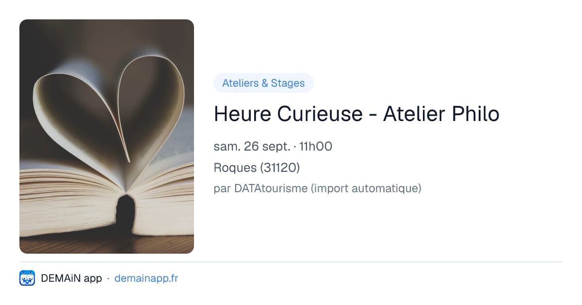 Heure Curieuse - Atelier Philo — Roques