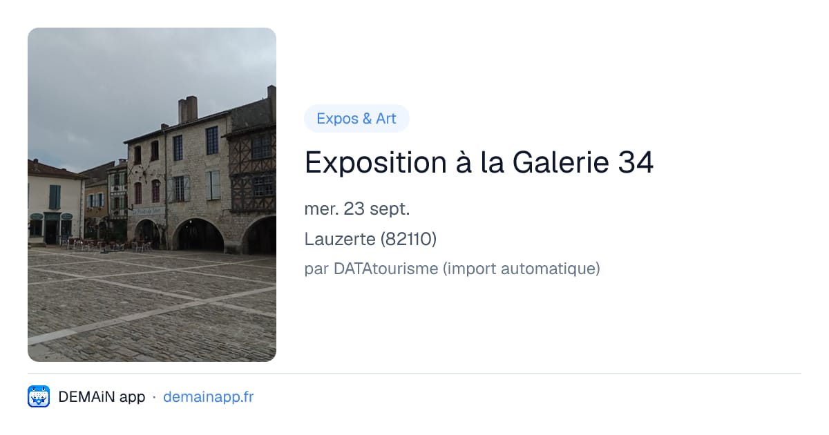 Exposition à la Galerie 34 — Lauzerte